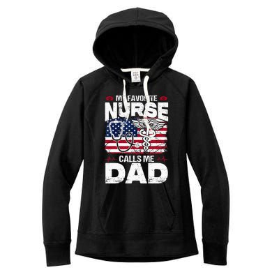 My Favorite Nurse Calls Me Dad Funny Papa Fathers Day Women's Fleece Hoodie