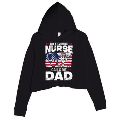 My Favorite Nurse Calls Me Dad Funny Papa Fathers Day Crop Fleece Hoodie