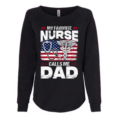 My Favorite Nurse Calls Me Dad Funny Papa Fathers Day Womens California Wash Sweatshirt