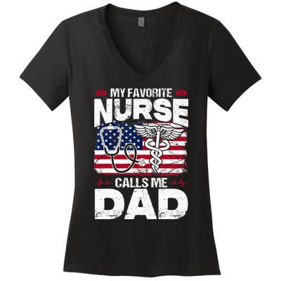 My Favorite Nurse Calls Me Dad Funny Papa Fathers Day Women's V-Neck T-Shirt