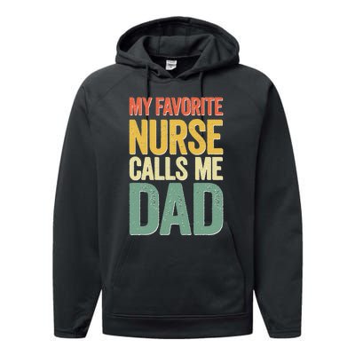 My Favorite Nurse Calls Me Dad Fathers Day Performance Fleece Hoodie