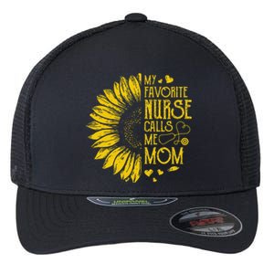 My Favorite Nurse Calls Me Mom Sunflower Gift Mother's Day Flexfit Unipanel Trucker Cap