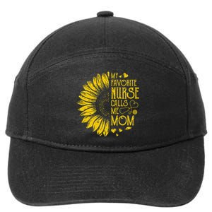 My Favorite Nurse Calls Me Mom Sunflower Gift Mother's Day 7-Panel Snapback Hat