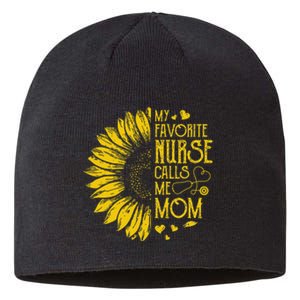 My Favorite Nurse Calls Me Mom Sunflower Gift Mother's Day Sustainable Beanie