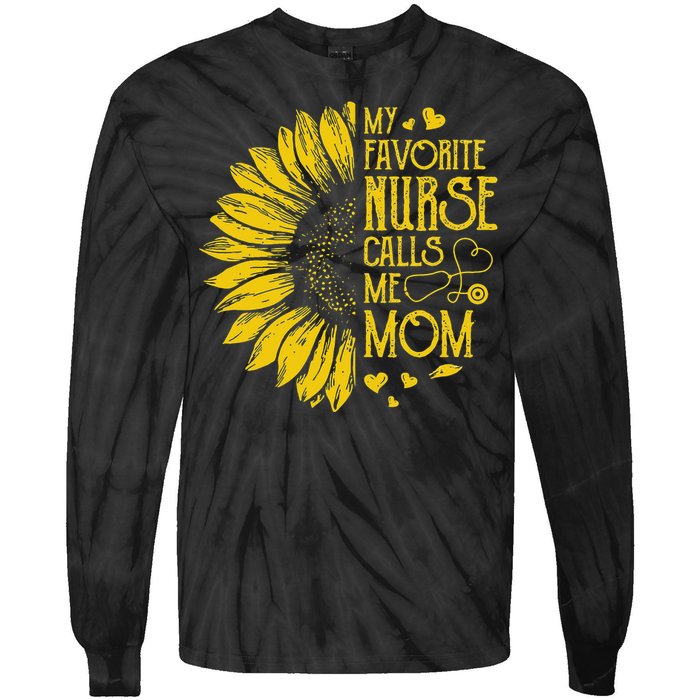 My Favorite Nurse Calls Me Mom Sunflower Gift Mother's Day Tie-Dye Long Sleeve Shirt