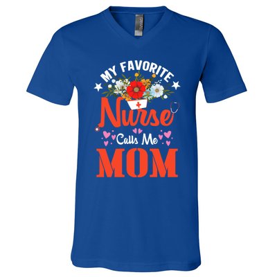 My Favorite Nurse Calls Mom Funny Nurse Flower Nursing Mom Gift V-Neck T-Shirt