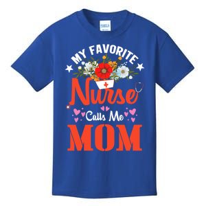 My Favorite Nurse Calls Mom Funny Nurse Flower Nursing Mom Gift Kids T-Shirt