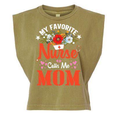 My Favorite Nurse Calls Mom Funny Nurse Flower Nursing Mom Gift Garment-Dyed Women's Muscle Tee