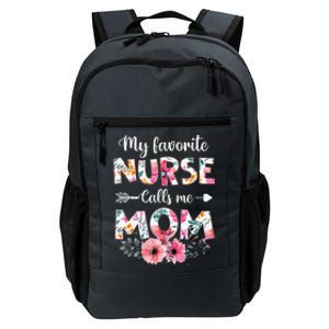 My Favorite Nurse Calls Me Mom Nursing Mom Mothers Day Daily Commute Backpack