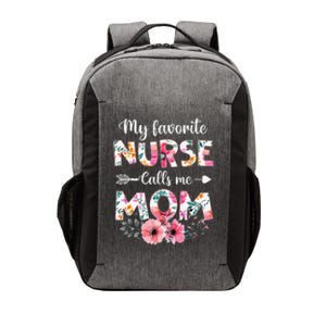 My Favorite Nurse Calls Me Mom Nursing Mom Mothers Day Vector Backpack