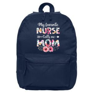 My Favorite Nurse Calls Me Mom Nursing Mom Mothers Day 16 in Basic Backpack