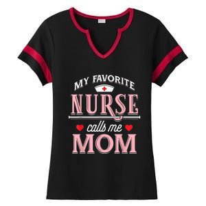 My Favorite Nurse Calls Me Mom Nurse Mother Gift Ladies Halftime Notch Neck Tee