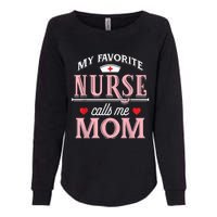 My Favorite Nurse Calls Me Mom Nurse Mother Gift Womens California Wash Sweatshirt