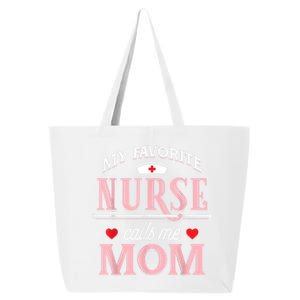 My Favorite Nurse Calls Me Mom Nurse Mother Gift 25L Jumbo Tote