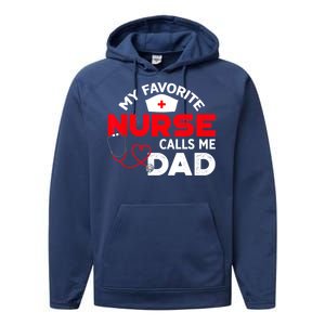 My Favorite Nurse Calls Me Dad Father's Day Nursing Performance Fleece Hoodie