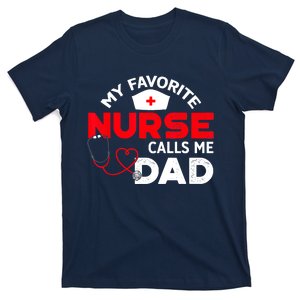 My Favorite Nurse Calls Me Dad Father's Day Nursing T-Shirt