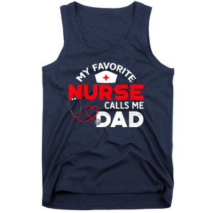 My Favorite Nurse Calls Me Dad Father's Day Nursing Tank Top