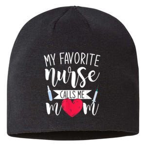 My Favorite Nurse Calls Me Mom Nursery Mother Nurse Sustainable Beanie