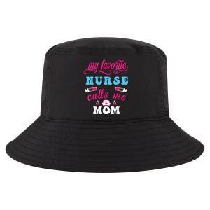 My Favorite Nurse Calls Me Mom Cool Comfort Performance Bucket Hat