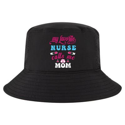 My Favorite Nurse Calls Me Mom Cool Comfort Performance Bucket Hat