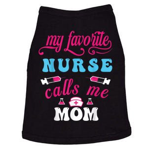 My Favorite Nurse Calls Me Mom Doggie Tank