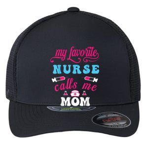 My Favorite Nurse Calls Me Mom Flexfit Unipanel Trucker Cap