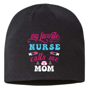 My Favorite Nurse Calls Me Mom Sustainable Beanie