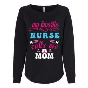 My Favorite Nurse Calls Me Mom Womens California Wash Sweatshirt