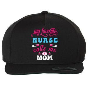 My Favorite Nurse Calls Me Mom Wool Snapback Cap