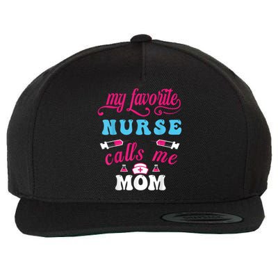 My Favorite Nurse Calls Me Mom Wool Snapback Cap