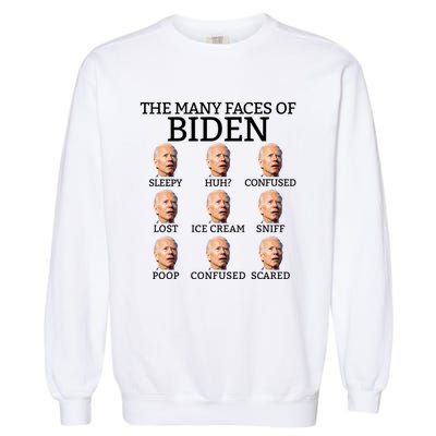 Many Faces Of Biden Anti Biden Hate Biden Confused Biden Garment-Dyed Sweatshirt