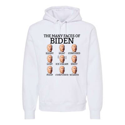 Many Faces Of Biden Anti Biden Hate Biden Confused Biden Premium Hoodie