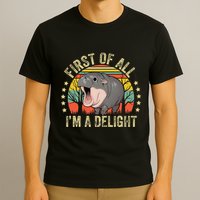 Moodeng First Of All IM A Delight Vintage Angry Moo Deng Gift T-Shirt