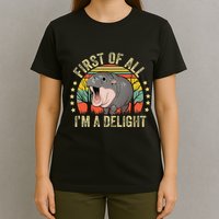 Moodeng First Of All IM A Delight Vintage Angry Moo Deng Gift T-Shirt