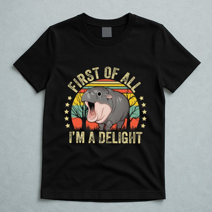 Moodeng First Of All IM A Delight Vintage Angry Moo Deng Gift T-Shirt