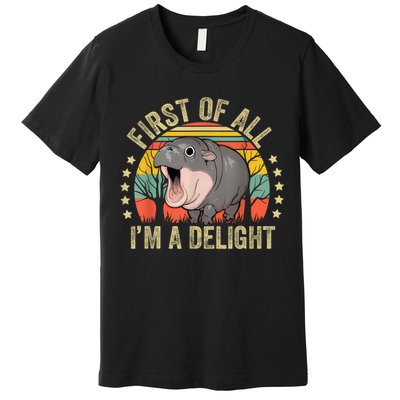 Moodeng First Of All IM A Delight Vintage Angry Moo Deng Premium T-Shirt
