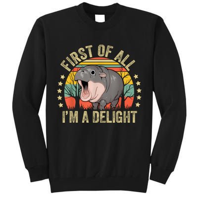 Moodeng First Of All IM A Delight Vintage Angry Moo Deng Tall Sweatshirt