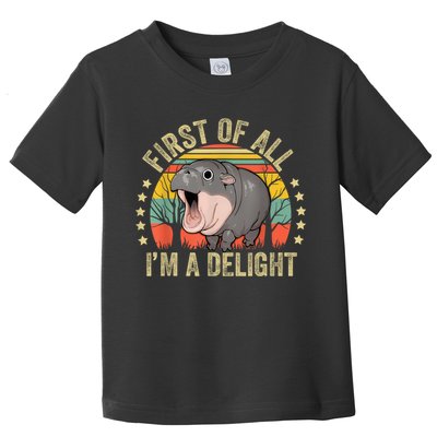 Moodeng First Of All IM A Delight Vintage Angry Moo Deng Toddler T-Shirt