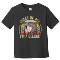 Moodeng First Of All IM A Delight Vintage Angry Moo Deng Toddler T-Shirt