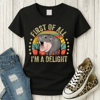 Moodeng First Of All IM A Delight Vintage Angry Moo Deng Womens T-Shirt