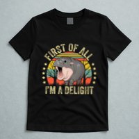 Moodeng First Of All IM A Delight Vintage Angry Moo Deng T-Shirt
