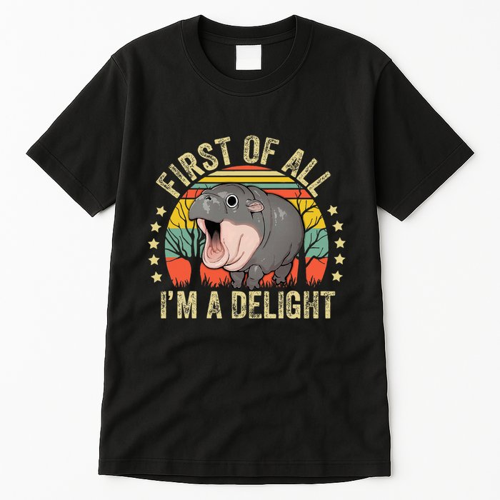 Moodeng First Of All IM A Delight Vintage Angry Moo Deng Tall T-Shirt