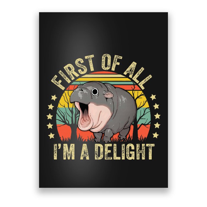 Moodeng First Of All IM A Delight Vintage Angry Moo Deng Poster
