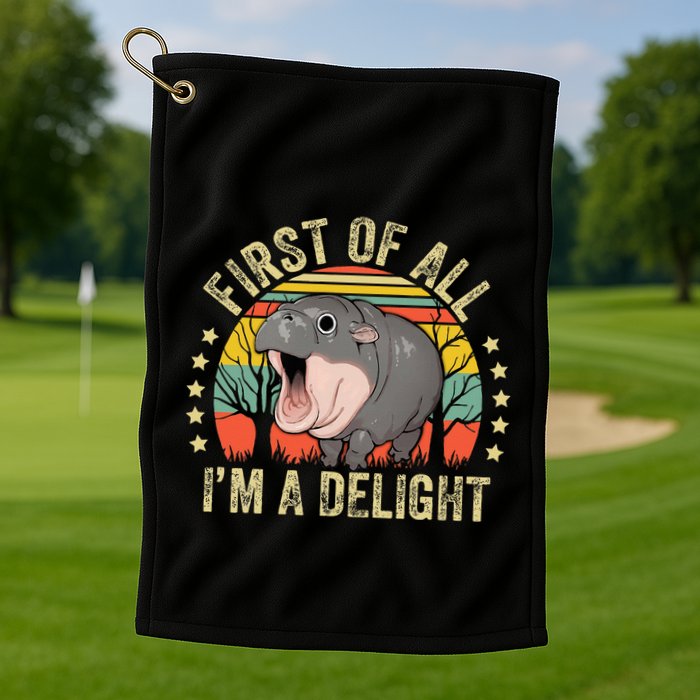 Moodeng First Of All IM A Delight Vintage Angry Moo Deng Golf Towel