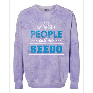 My Favorite People Call Me Seedo Palestinian Grandpa Great Gift Colorblast Crewneck Sweatshirt