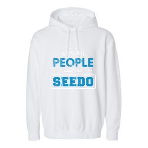 My Favorite People Call Me Seedo Palestinian Grandpa Great Gift Garment-Dyed Fleece Hoodie