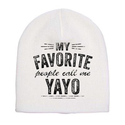 My Favorite People Call Me Yayo Short Acrylic Beanie