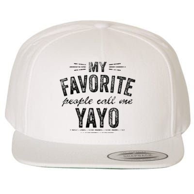 My Favorite People Call Me Yayo Wool Snapback Cap