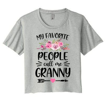 My Favorite People Call Me Granny Mother's Day Floral Gift Women's Crop Top Tee