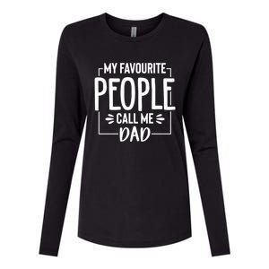 My Favorite People Call Me Papa Happy FatherS Day For Dad Cool Gift Womens Cotton Relaxed Long Sleeve T-Shirt